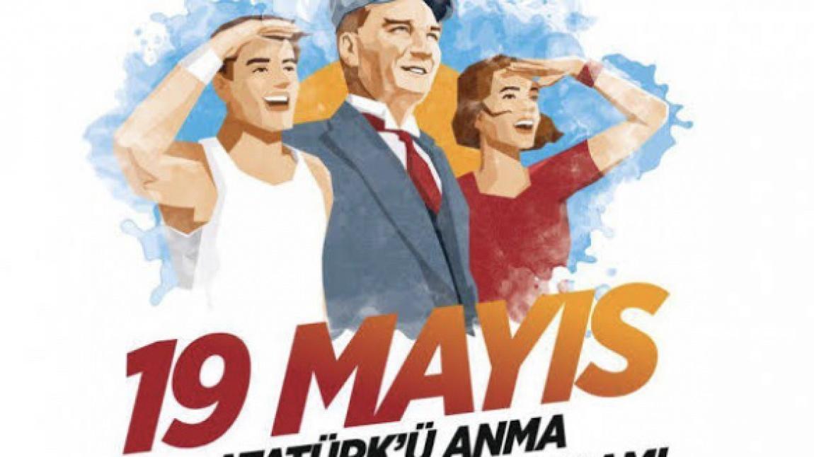 19 Mayıs Atatürk ‘ü Anma , Gençlik ve Spor Bayramımız kutlu olsun.