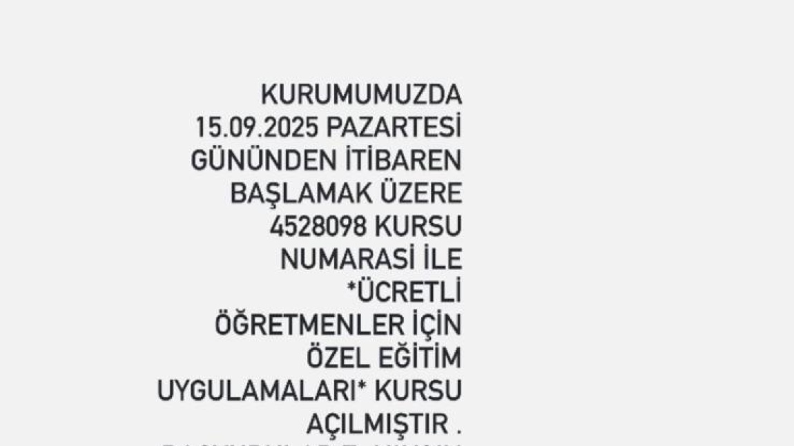 Ücretli Özel Eğitim Uygulamaları kursu açılmıştır.